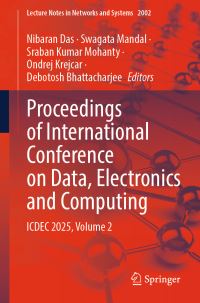 Book Cover for Proceedings of International Conference on Data, Electronics and Eomputing Volume 2 by Electronics and Computing International Conference on Data