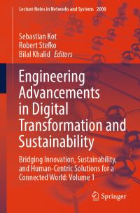 Book Cover for Engineering Advancements in Digital Transformation and Sustainability Volume 2 by Sebastian Kot, Róbert Stefko, Bilal Khalid