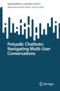 Book Cover for Polyadic Chatbots by Mohammad Amin Kuhail, Sarah Kohail