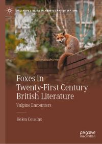 Book Cover for Foxes in Twenty-First Century British Literature by Helen Cousins