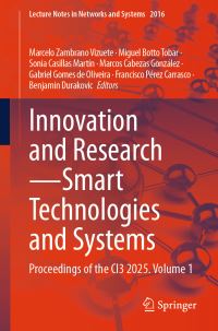 Book Cover for Innovation and Research - Smart Technologies & Systems by Marcelo Zambrano Vizuete, Miguel Botto Tobar, Sonia Casillas Martín, Marcos Cabezas González, Gabriel Gomes de Oliveira, Francisco Pérez Carrasco, Benjamin Durakovic