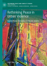 Book Cover for Rethinking Peace in Urban Violence by Ingri Bøe Buer
