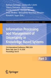 Book Cover for Information Processing and Management of Uncertainty in Knowledge-Based Systems Part III by International Conference on Information Processing and Management of Uncertainty in KnowledgeBased Systems