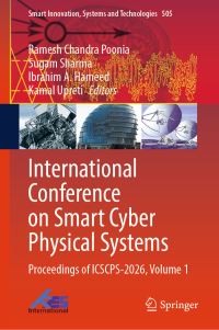 Book Cover for International Conference on Smart Cyber Physical Systems by Ramesh Chandra Poonia, Sugam Sharma, Ibrahim A Hameed, Kamal Upreti