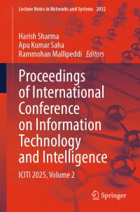 Book Cover for Proceedings of International Conference on Information Technology and Intelligence Volume 2 by International Conference on Information Technology and Intelligence, India National Institute of Technology Agartala