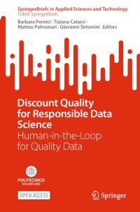Book Cover for Discount Quality for Responsible Data Science PoliMI SpringerBriefs by Barbara Pernici, Tiziana Catarci, Matteo Palmonari, Giovanni Simonini