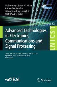 Book Cover for Advanced Technologies in Electronics, Communications and Signal Processing by Mohammed Zafar Ali Khan, Anuradha Sundru, Sreenivasa Rao Ekkurthi, Nishu Gupta