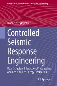 Book Cover for Controlled Seismic Response Engineering by Ioannis N Lymperis