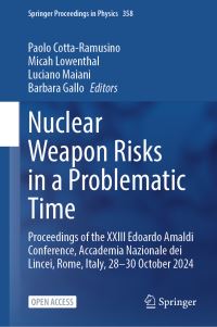 Book Cover for Nuclear Weapon Risks in a Problematic Time by Paolo CottaRamusino, Micah Lowenthal, Luciano Maiani, Barbara Gallo