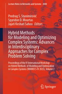 Book Cover for Hybrid Methods for Modeling and Optimizing Complex System Volume 2 by International Workshop Hybrid Methods of Modeling and Optimization in Complex Systems