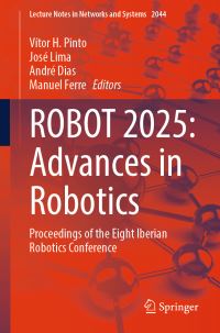 Book Cover for ROBOT 2025: Advances in Robotics by Vítor H Pinto, José Lima, André Dias, Manuel Ferre