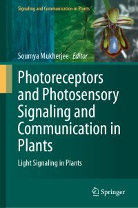 Book Cover for Photoreceptors and Photosensory Signaling and Communication in Plants by Soumya Mukherjee