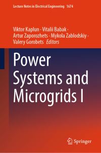 Book Cover for Power Systems and Microgrids I by Viktor Kaplun, Vitalii Babak, Artur Zaporozhets, Mykola Zablodskiy, Valery Gorobets