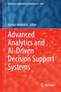 Book Cover for Advanced Analytics and AI-Driven Decision Support Systems by Kismat AbdelAziz