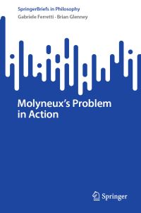 Book Cover for Molyneux's Problem in Action by Gabriele Ferretti, Brian Glenney