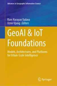 Book Cover for GeoAI & IoT Foundations by Ram Narayan Yadava, Uznir Ujang