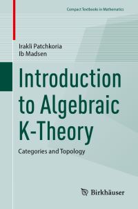 Book Cover for Introduction to Algebraic K-Theory by Ib Madsen, Irakli Patchkoria