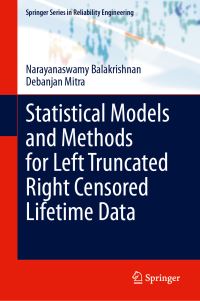 Book Cover for Statistical Models and Methods for Left Truncated Right Censored Lifetime Data by Narayanaswamy Balakrishnan, Debanjan Mitra