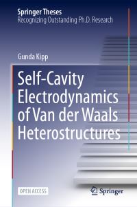 Book Cover for Self-Cavity Electrodynamics of Van Der Waals Heterostructures by Gunda Kipp