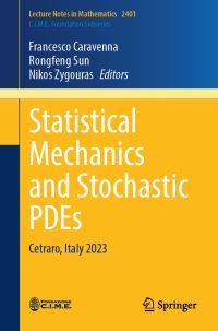Book Cover for Statistical Mechanics and Stochastic PDEs C.I.M.E. Foundation Subseries by Francesco Caravenna, Rongfeng Sun, Nikos Zygouras