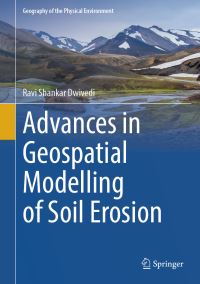 Book Cover for Advances in Geospatial Modelling of Soil Erosion by Ravi Shankar Dwivedi