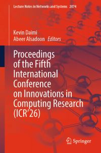 Book Cover for Proceedings of the Fifth International Conference on Innovations in Computing Research (ICR'26) by Kevin Daimi, Abeer Alsadoon
