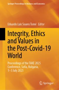 Book Cover for Integrity, Ethics and Values in the Post-Covid-19 World by Eduardo Luis Soares Tomé