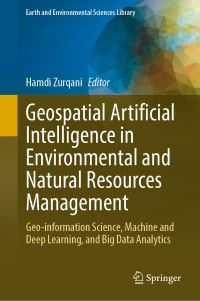 Book Cover for Geospatial Artificial Intelligence in Environmental and Natural Resources Management by Hamdi Zurqani