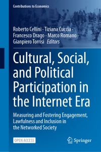 Book Cover for Cultural, Social, and Political Participation in the Internet Era by Roberto Cellini, Tiziana Cuccia, Francesco Drago, Marco Romano, Gianpiero Torrisi