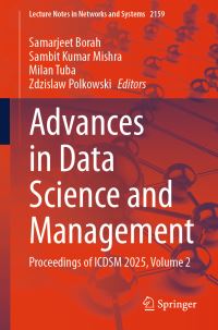 Book Cover for Advances in Data Science and Management by Samarjeet Borah, Sambit Kumar Mishra, Milan Tuba, Zdzislaw Polkowski