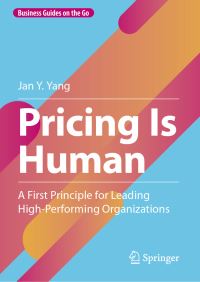 Book Cover for Pricing Is Human by Jan Y Yang