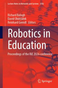 Book Cover for Robotics in Education by Richard Balogh, David Obdrzálek, Reinhard Gerndt