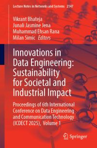 Book Cover for Innovations in Data Engineering: Sustainability for Societal and Industrial Impact by Vikrant Bhateja, Junali Jasmine Jena, Muhammad Ehsan Rana, Milan Simic
