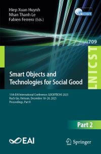 Book Cover for Smart Objects and Technologies for Social Good by Hiep Xuan Huynh, Nhan Thanh Le, Fabien Ferrero