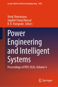 Book Cover for Power Engineering and Intelligent Systems by Vivek Shrivastava, Jagdish Chand Bansal, B K Panigrahi