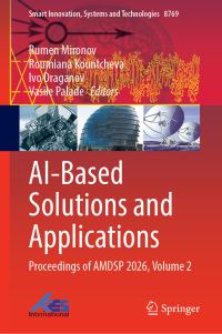 Book Cover for AI-Based Solutions and Applications by Rumen Mironov, Roumiana Kountcheva, Ivo Draganov, Vasile Palade