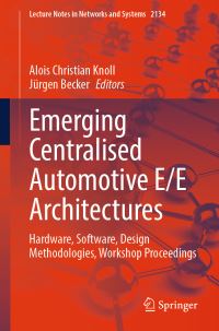 Book Cover for Emerging Centralised Automotive E/E Architectures by Alois Christian Knoll, Jürgen Becker