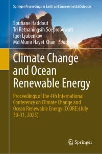 Book Cover for Climate Change and Ocean Renewable Energy by Soufiane Haddout, Tri Retnaningsih Soeprobowati, Igor Ljubenkov, Md Munir Hayet Khan