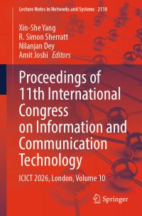 Book Cover for Proceedings of 11th International Congress on Information and Communication Technology by XinShe Yang, R Simon Sherratt, Nilanjan Dey, Amit Joshi