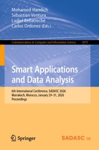 Book Cover for Smart Applications and Data Analysis by Mohamed HAMLICH, Sebastián Ventura, Ladjel Bellatreche, Carlos Ordonez