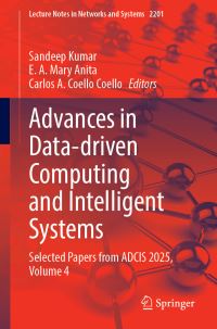 Book Cover for Advances in Data-Driven Computing and Intelligent Systems by Sandeep Kumar, E A Mary Anita, Carlos A Coello Coello