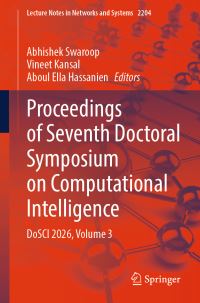 Book Cover for Proceedings of Seventh Doctoral Symposium on Computational Intelligence by Abhishek Swaroop, Vineet Kansal, Aboul Ella Hassanien