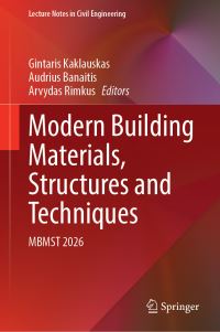 Book Cover for Modern Building Materials, Structures and Techniques by Gintaris Kaklauskas, Audrius Banaitis, Arvydas Rimkus