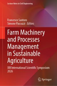 Book Cover for Farm Machinery and Processes Management in Sustainable Agriculture by Francesco Santoro, Simone Pascuzzi