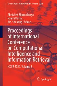 Book Cover for Proceedings of International Conference on Computational Intelligence and Information Retrieval by Abhishek Bhattacharya, Soumi Dutta, XinShe Yang