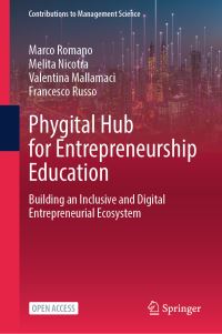 Book Cover for Phygital Hub for Entrepreneurship Education by Marco Romano, Melita Nicotra, Valentina Mallamaci, Francesco Russo