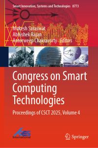 Book Cover for Congress on Smart Computing Technologies by Mukesh Saraswat, Abhishek Rajan, Antorweep Chakravorty