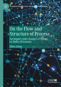 Book Cover for On the Flow and Structure of Process by Zhen Liang