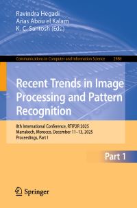 Book Cover for Recent Trends in Image Processing and Pattern Recognition by Ravindra Hegadi, Anas Abou el Kalam, KC Santosh