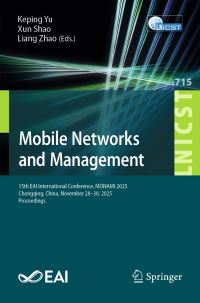 Book Cover for Mobile Networks and Management by Keping Yu, Xun Shao, Liang Zhao